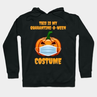 This Is My Quarantine-O-Ween Costume Funny Halloween Design Hoodie